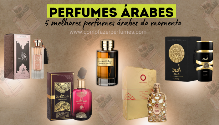 os 5 melhores perfumes arabes